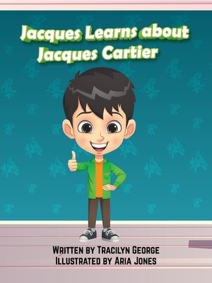 cover image of Jacques Learns about Jacques Cartier